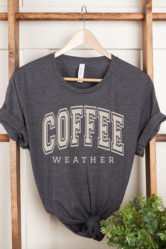 Coffee Weather Graphic Tee in 20 Colors