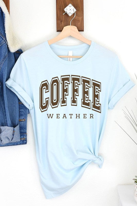 Coffee Weather Graphic Tee in 20 Colors